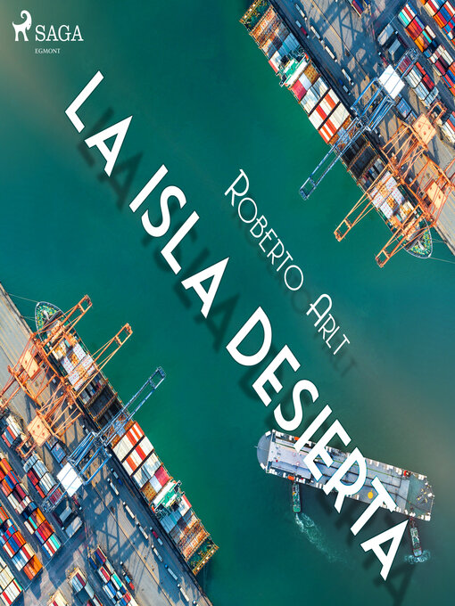 Title details for La isla desierta by Roberto Arlt - Available